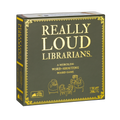 Really Loud Librarians