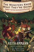 Monsters Know What They're Doing by Keith Ammann
