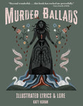 Murder Ballads by Katy  Horan