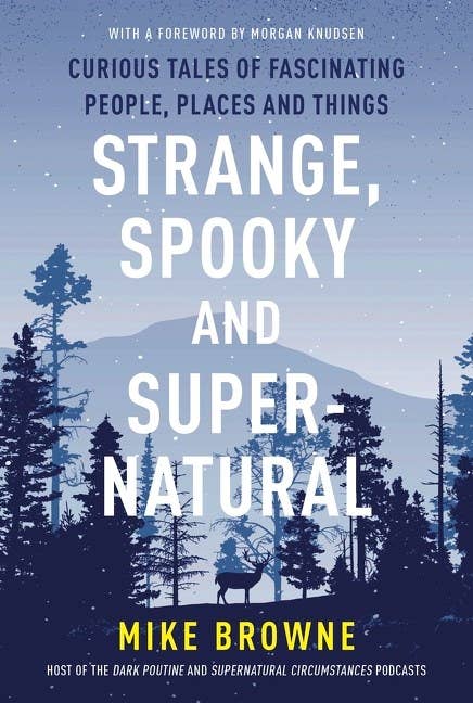 Strange, Spooky and Supernatural:Mike Browne