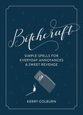 Bitchcraft : Kerry Colburn